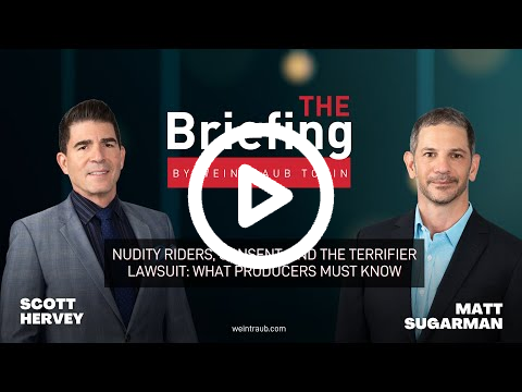 Le briefing – Nudity Riders, consentement et procès Terrifier : ce que les producteurs doivent savoir