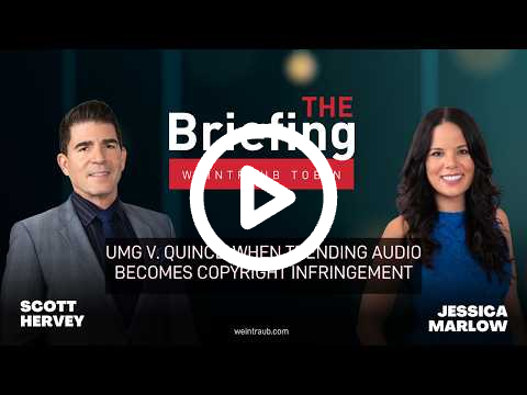 The Briefing: UMG v. Quince: When Trending Audio Becomes Copyright Infringement